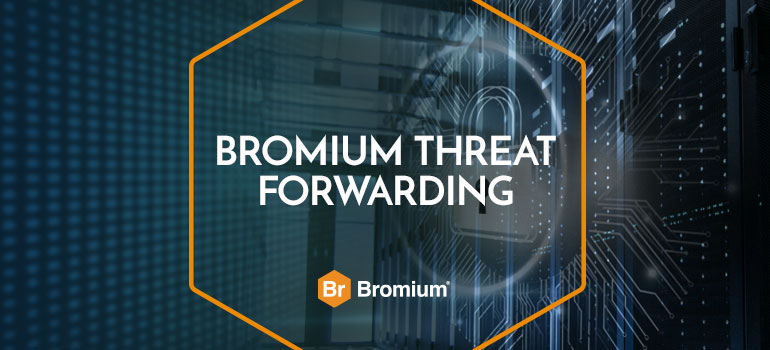 Bromium Threat Forwarding Blog