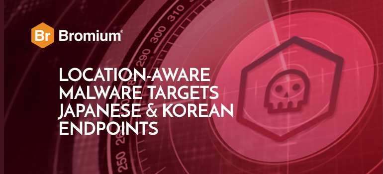 Bromium Location-Aware Malware Blog image